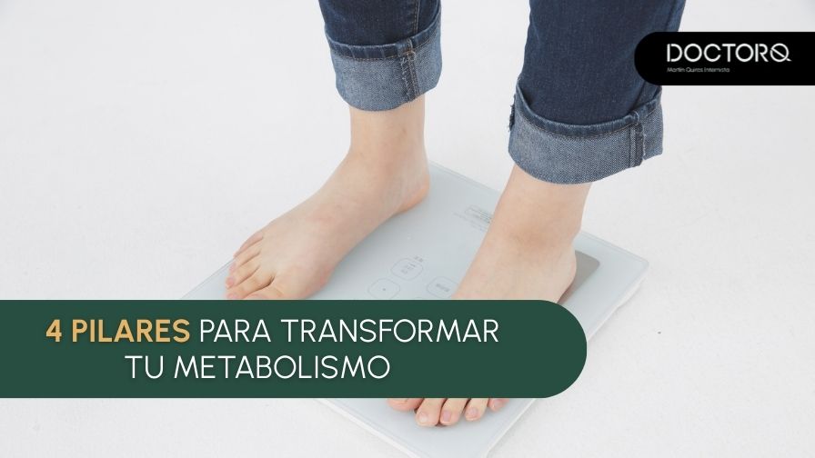 4 pilares para transformar tu metabolismo - Dr. Q
